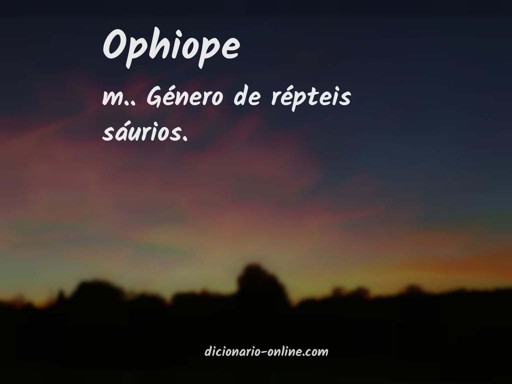 Significado de ophiope