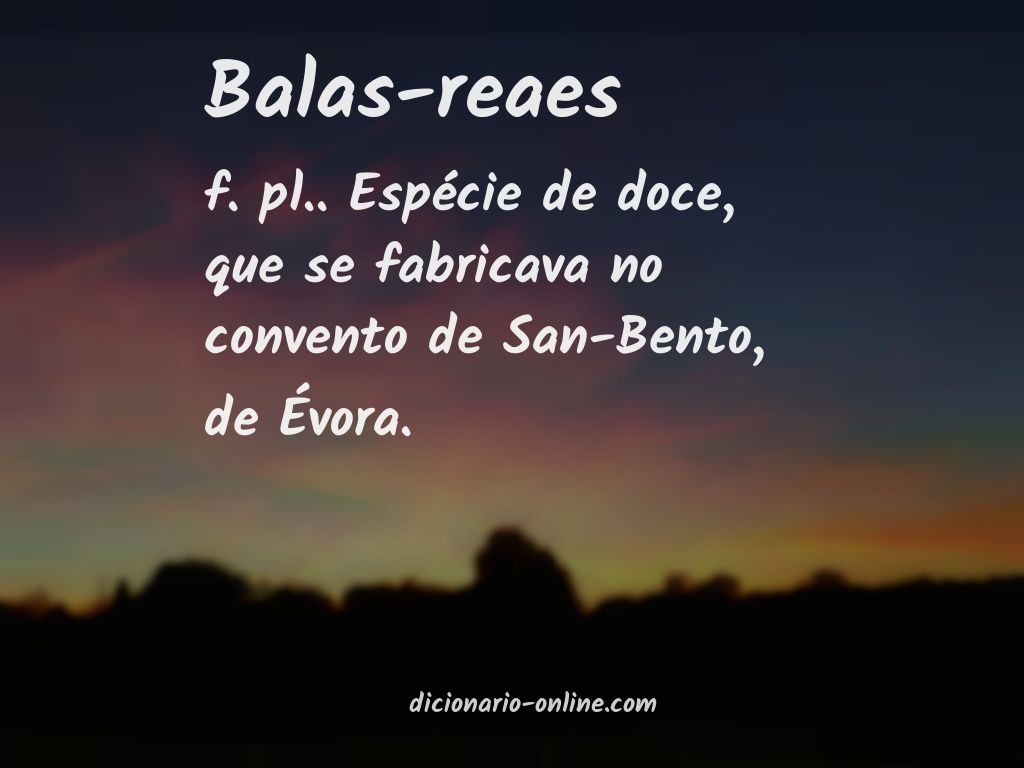 Significado de balas-reaes