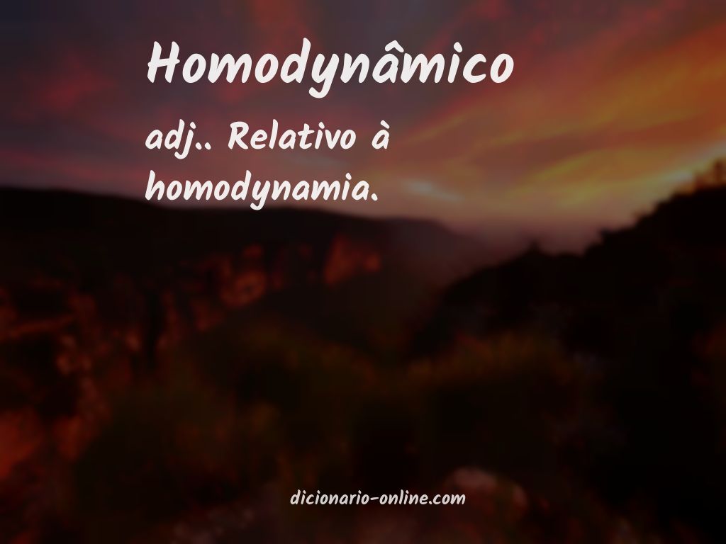 Significado de homodynâmico