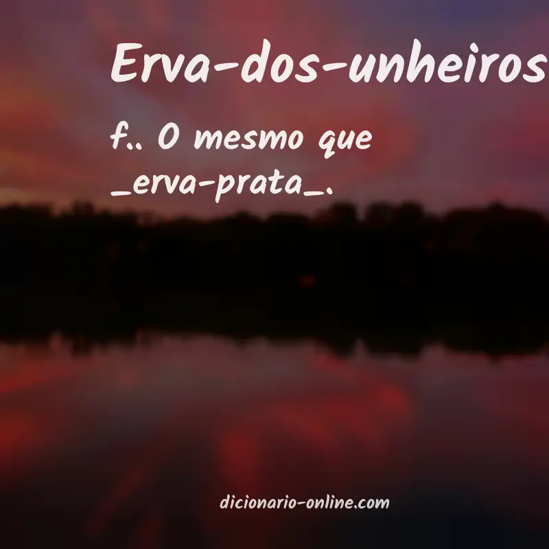 Significado de erva-dos-unheiros