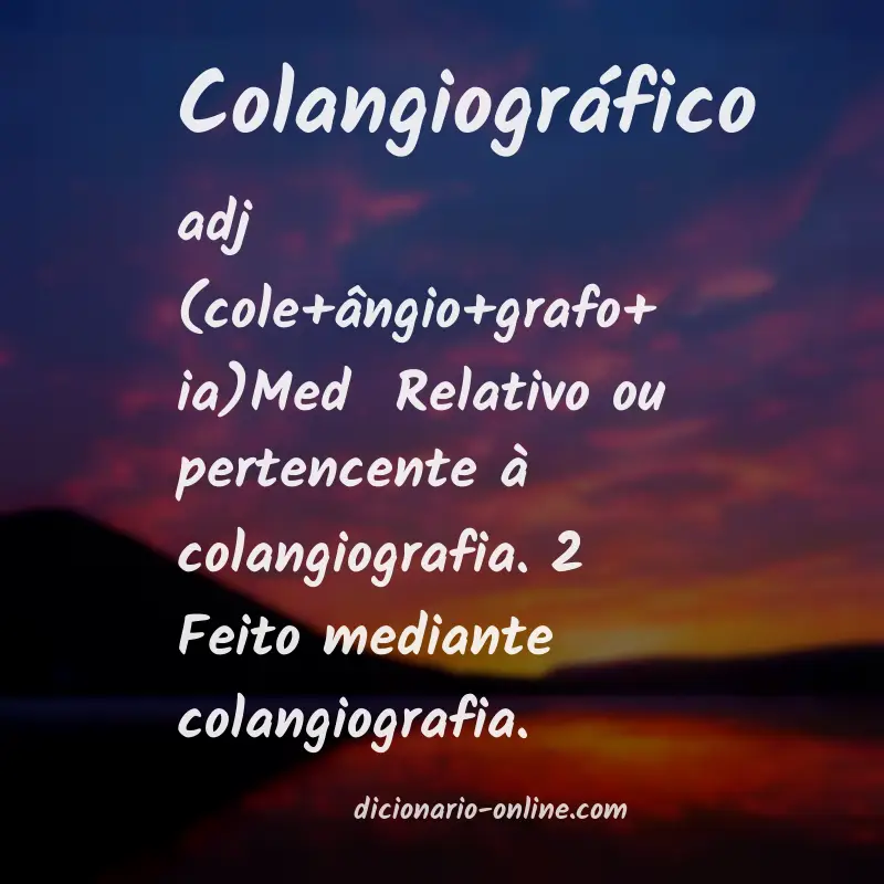 Significado de colangiográfico