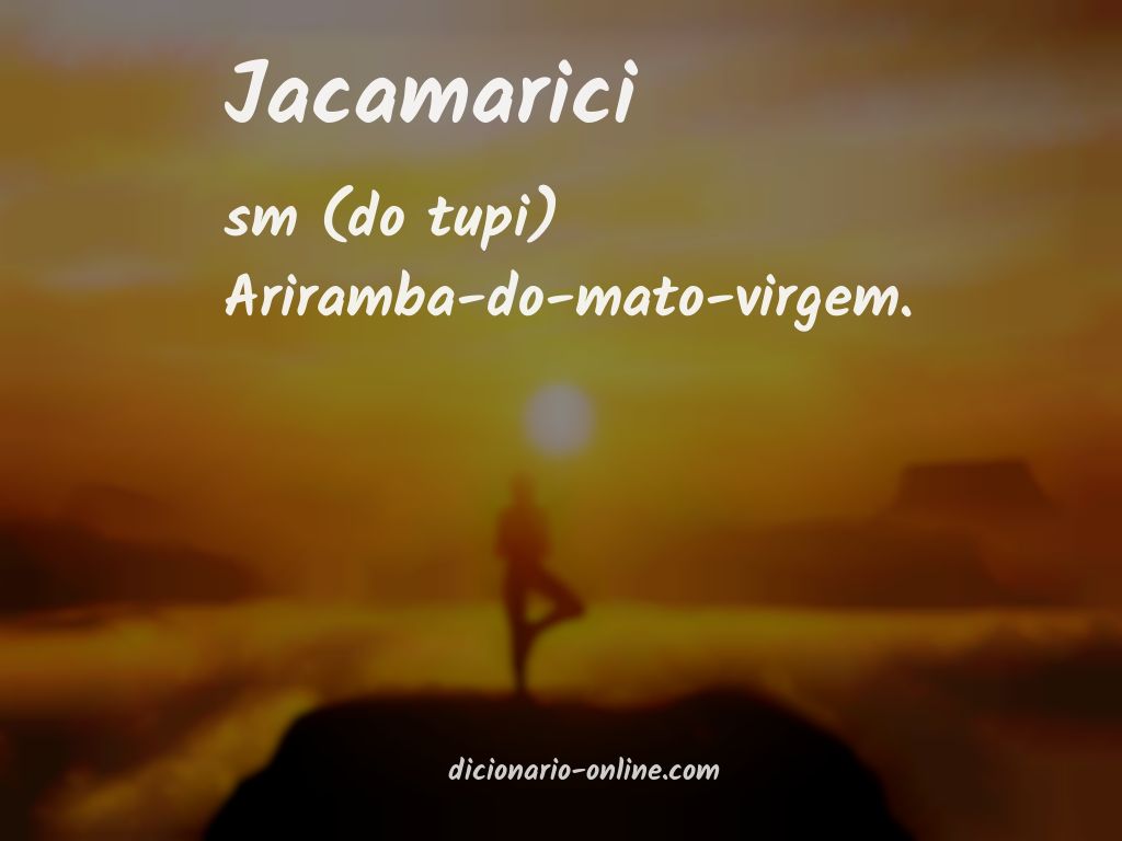 Significado de jacamarici