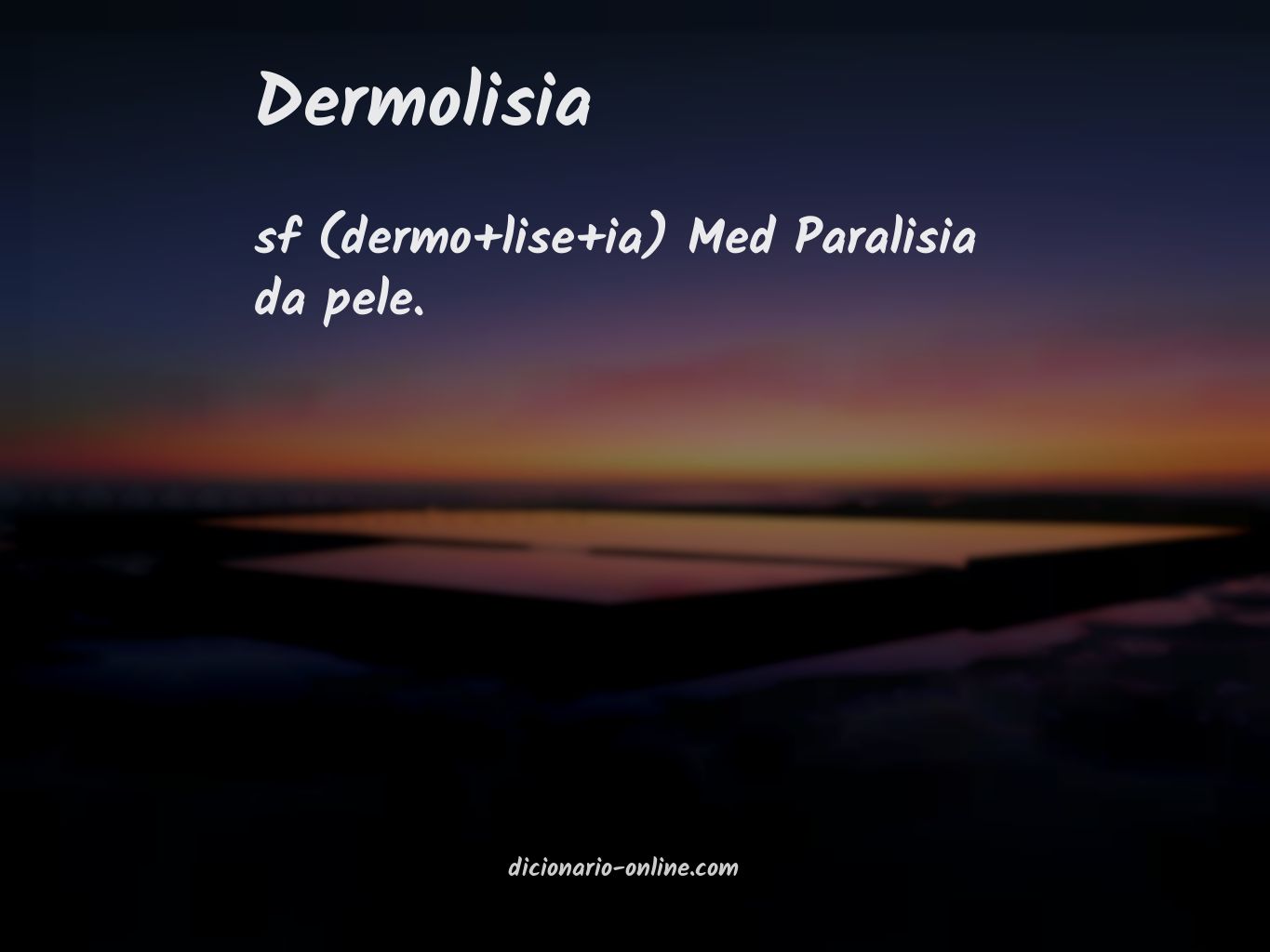 Significado de dermolisia