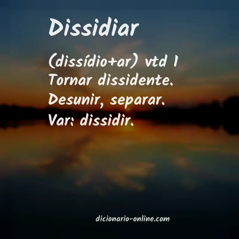 Significado de dissidiar