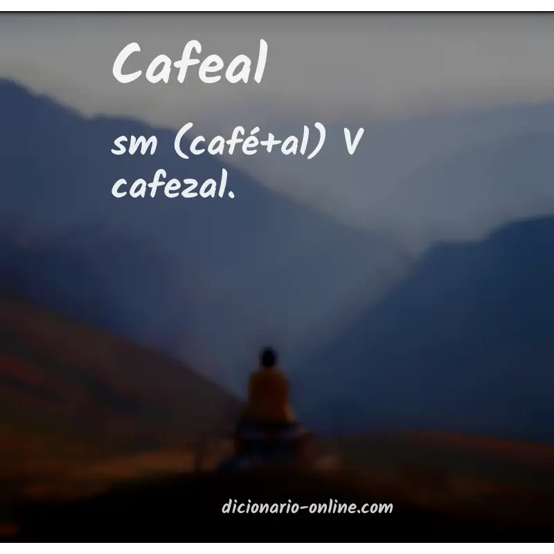 Significado de cafeal