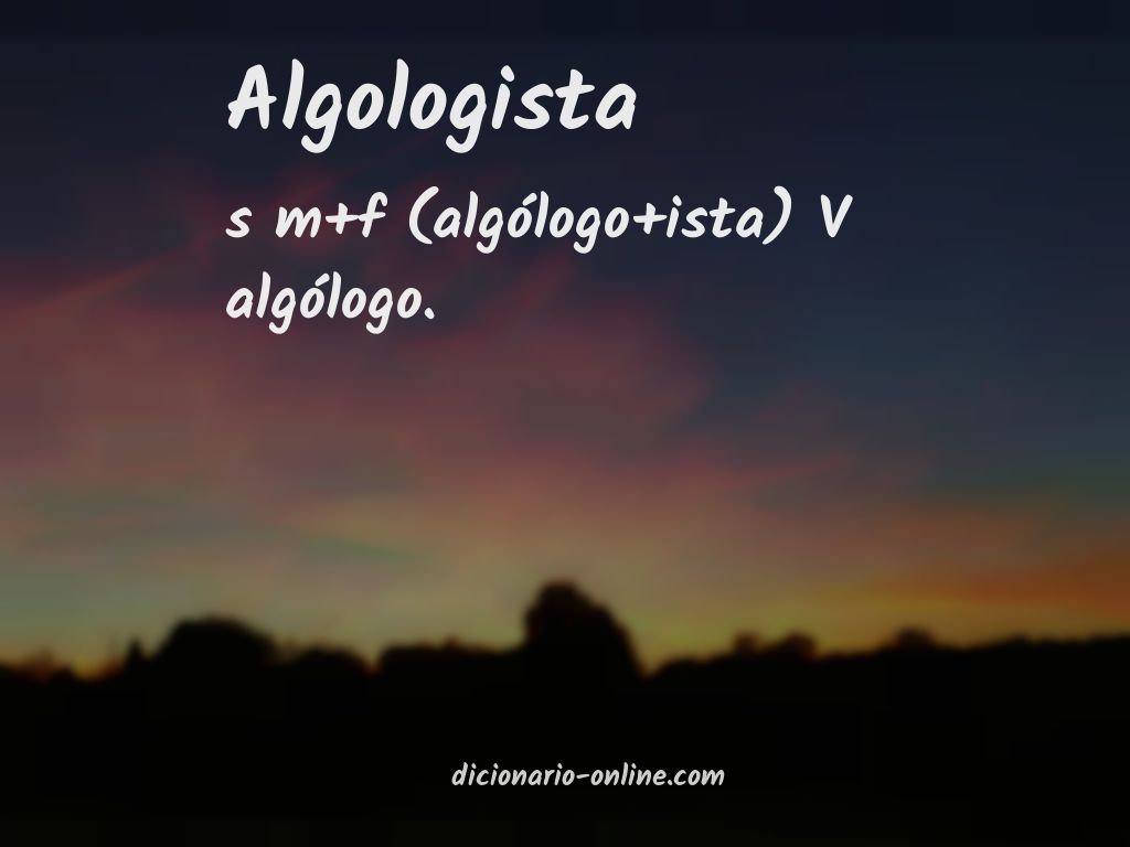 Significado de algologista