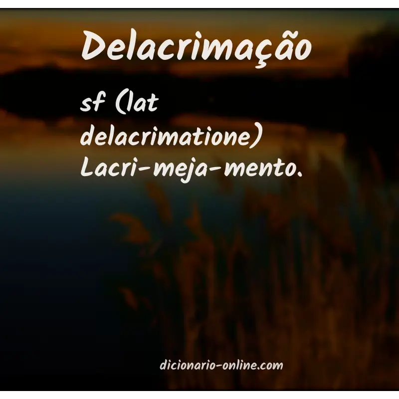 Significado de delacrimação