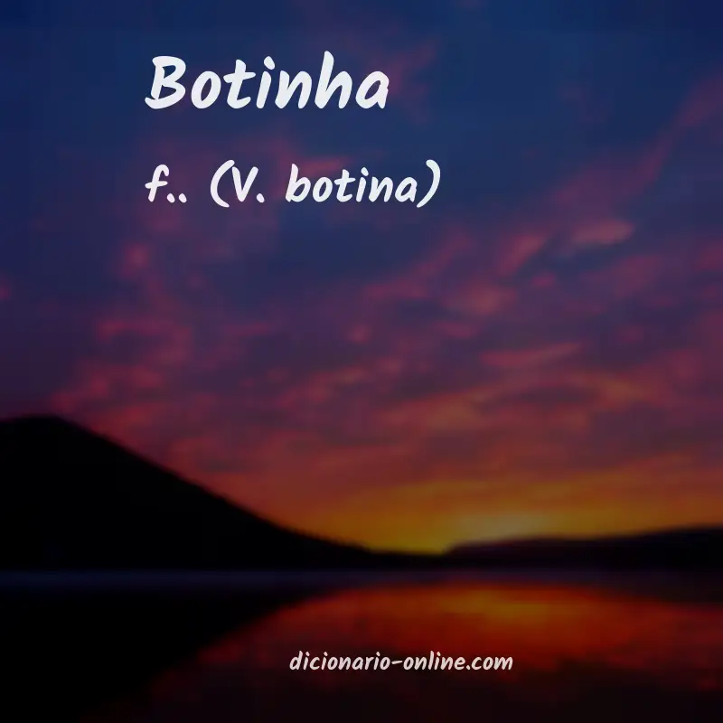 Significado de botinha