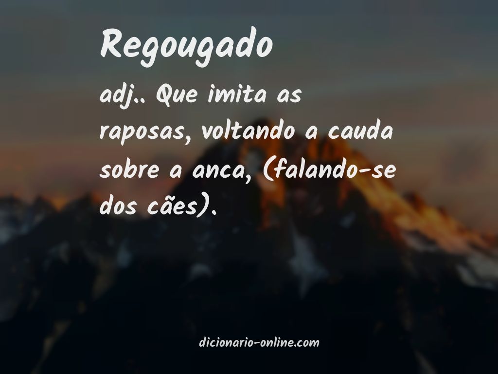 Significado de regougado