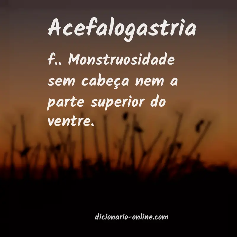 Significado de acefalogastria