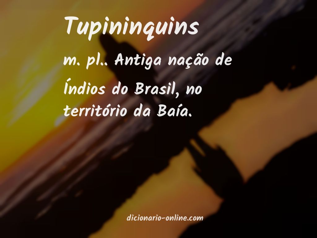 Significado de tupininquins