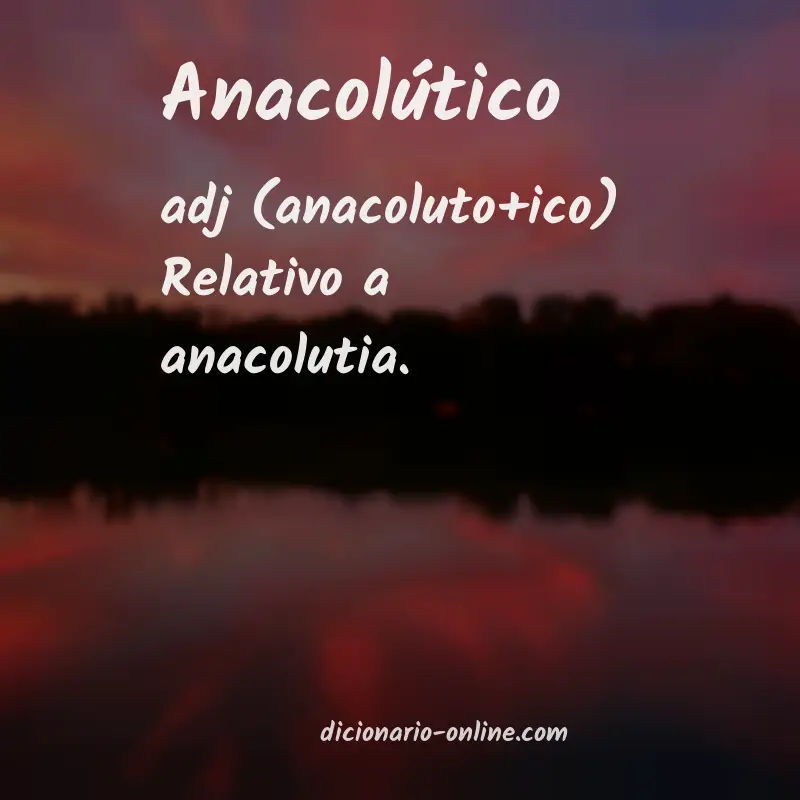 Significado de anacolútico
