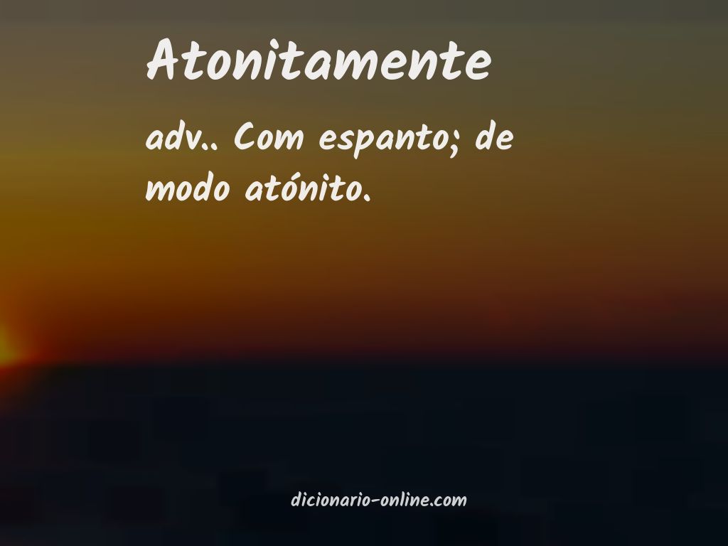 Significado de atonitamente