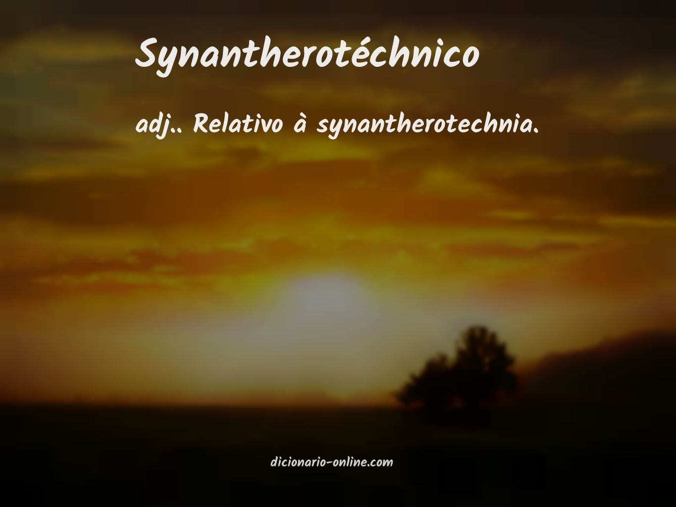 Significado de synantherotéchnico