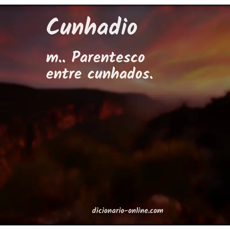 Significado de cunhadio