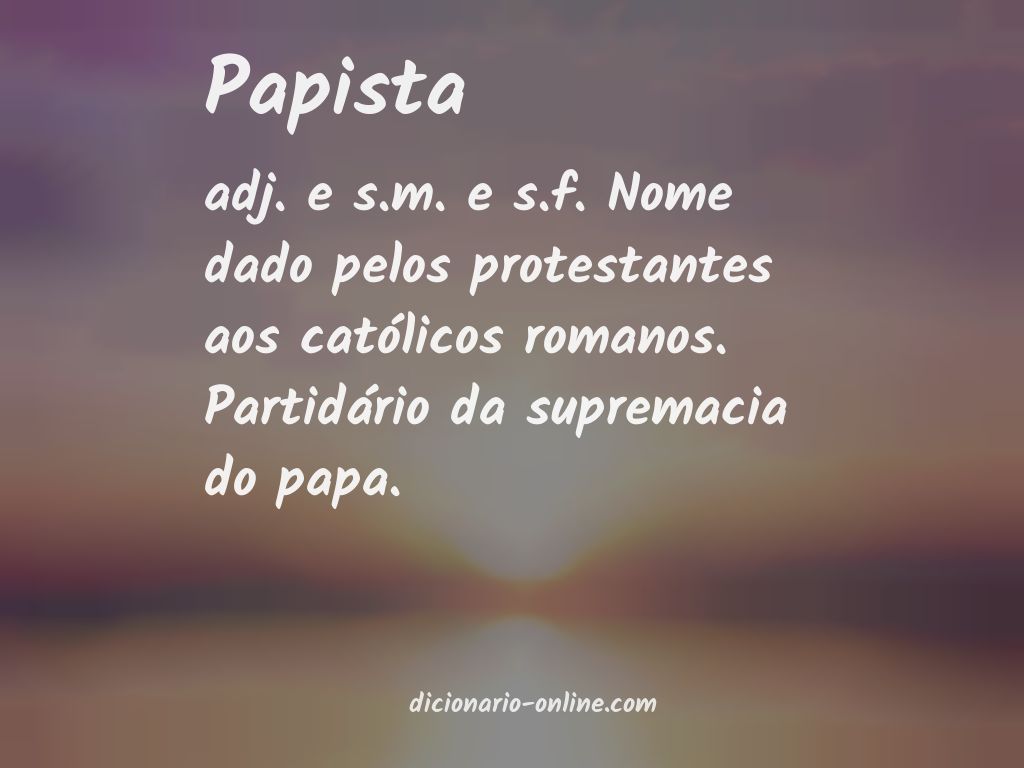 Significado de papista