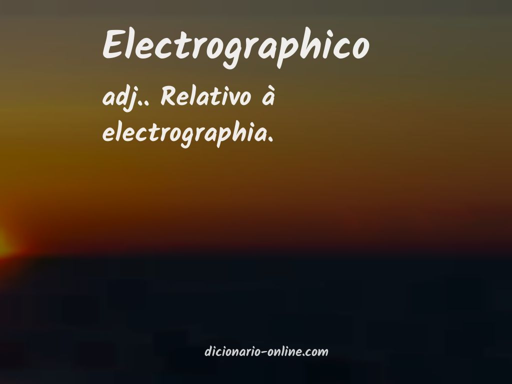 Significado de electrographico