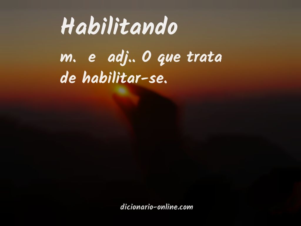 Significado de habilitando