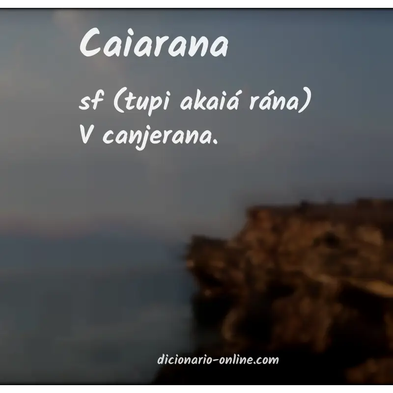 Significado de caiarana