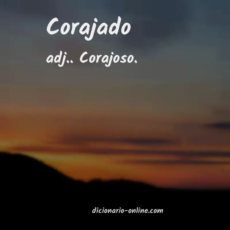 Significado de corajado