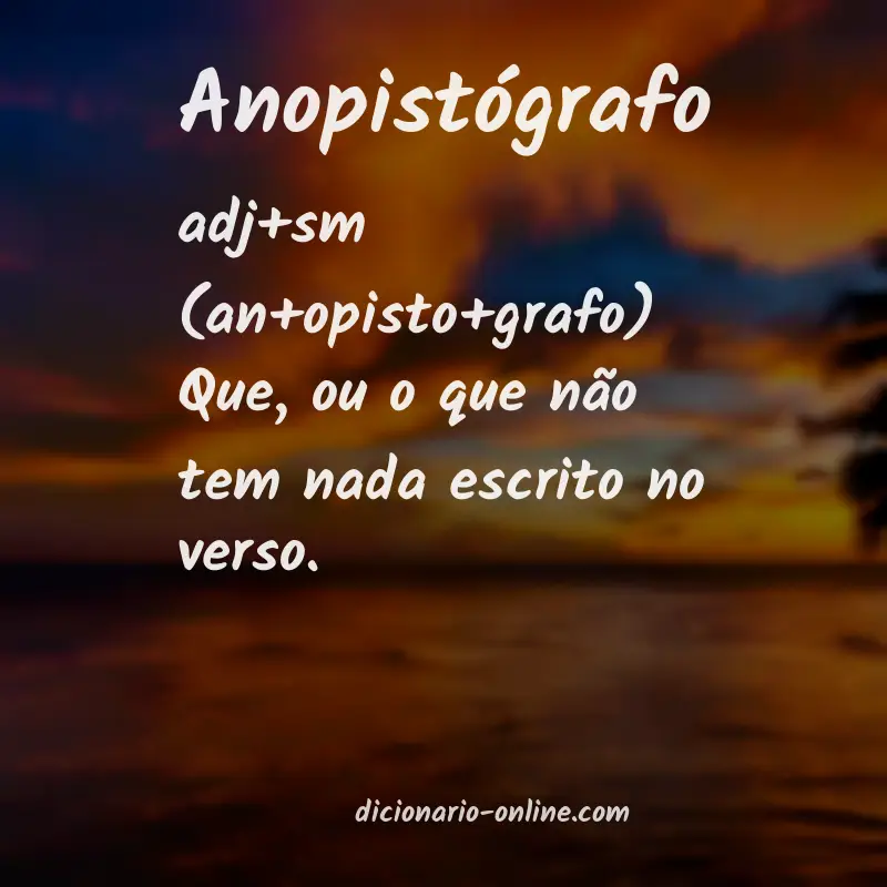 Significado de anopistógrafo