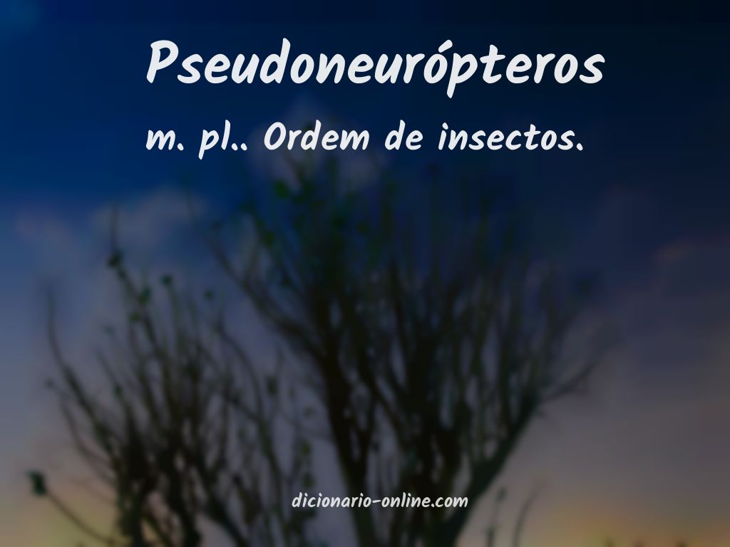 Significado de pseudoneurópteros