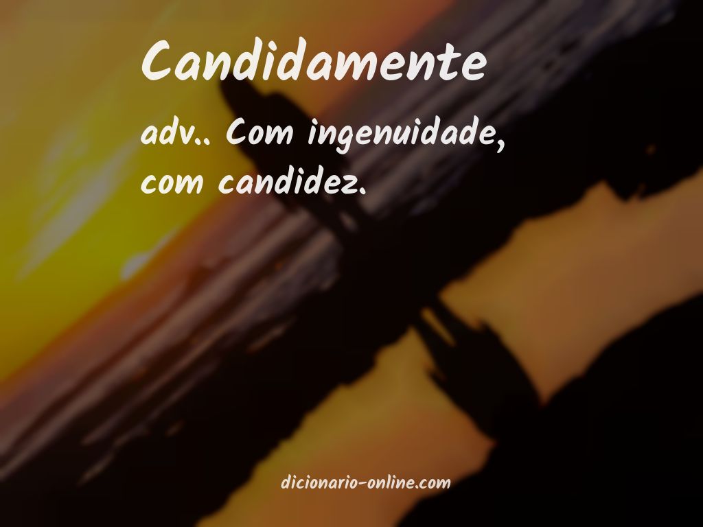 Significado de candidamente