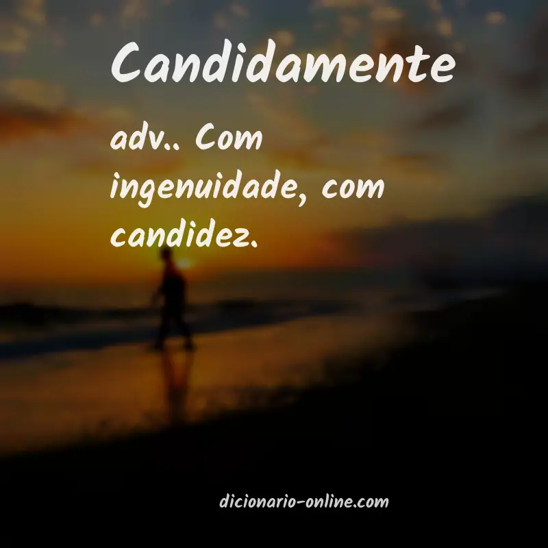 Significado de candidamente