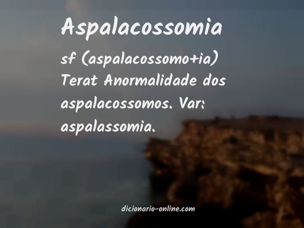 Significado de aspalacossomia