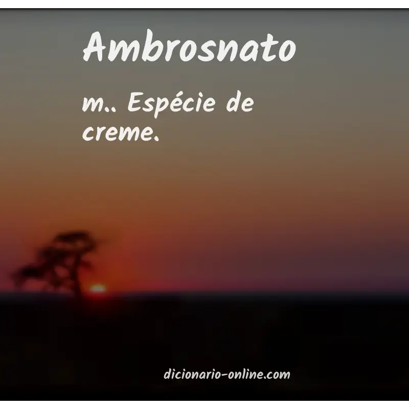 Significado de ambrosnato