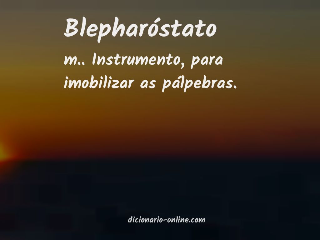 Significado de blepharóstato