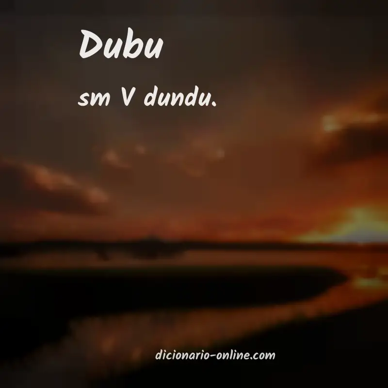 Significado de dubu