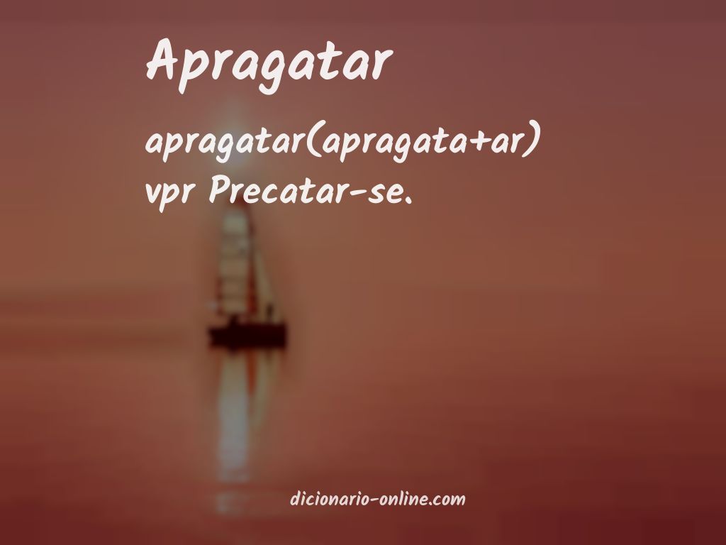 Significado de apragatar