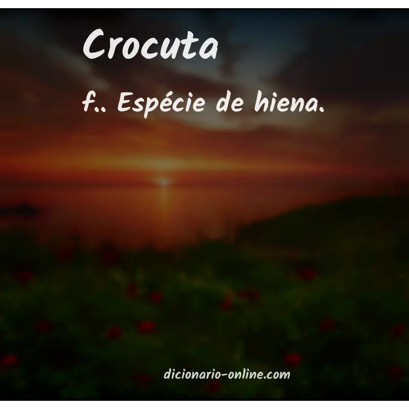 Significado de crocuta