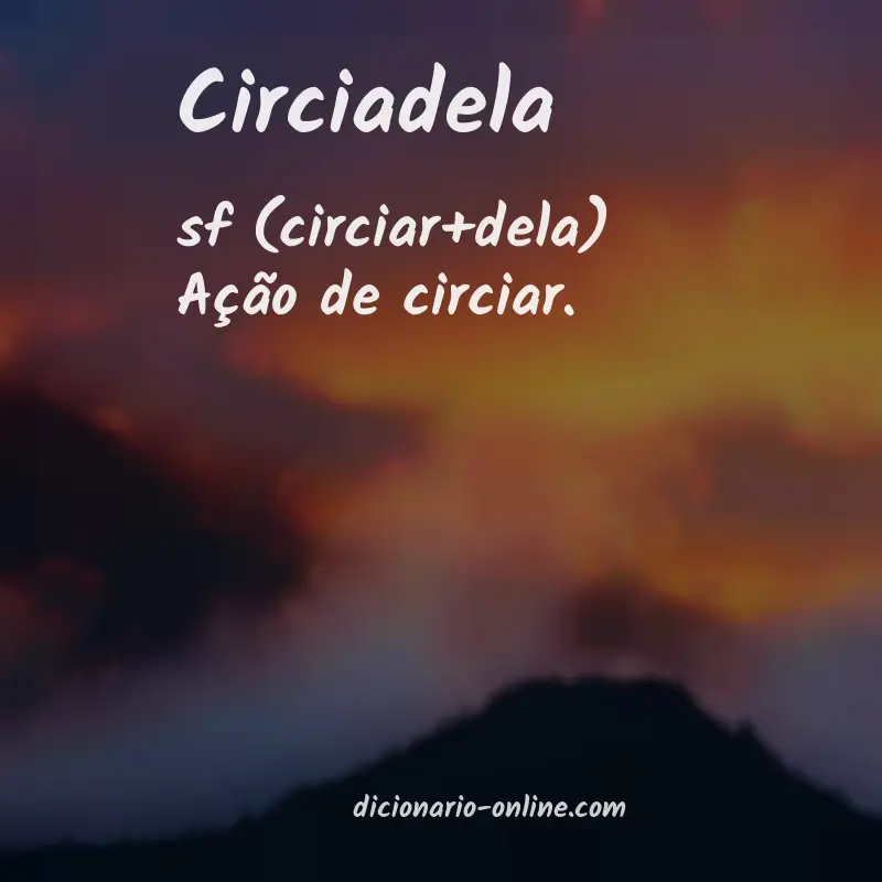 Significado de circiadela