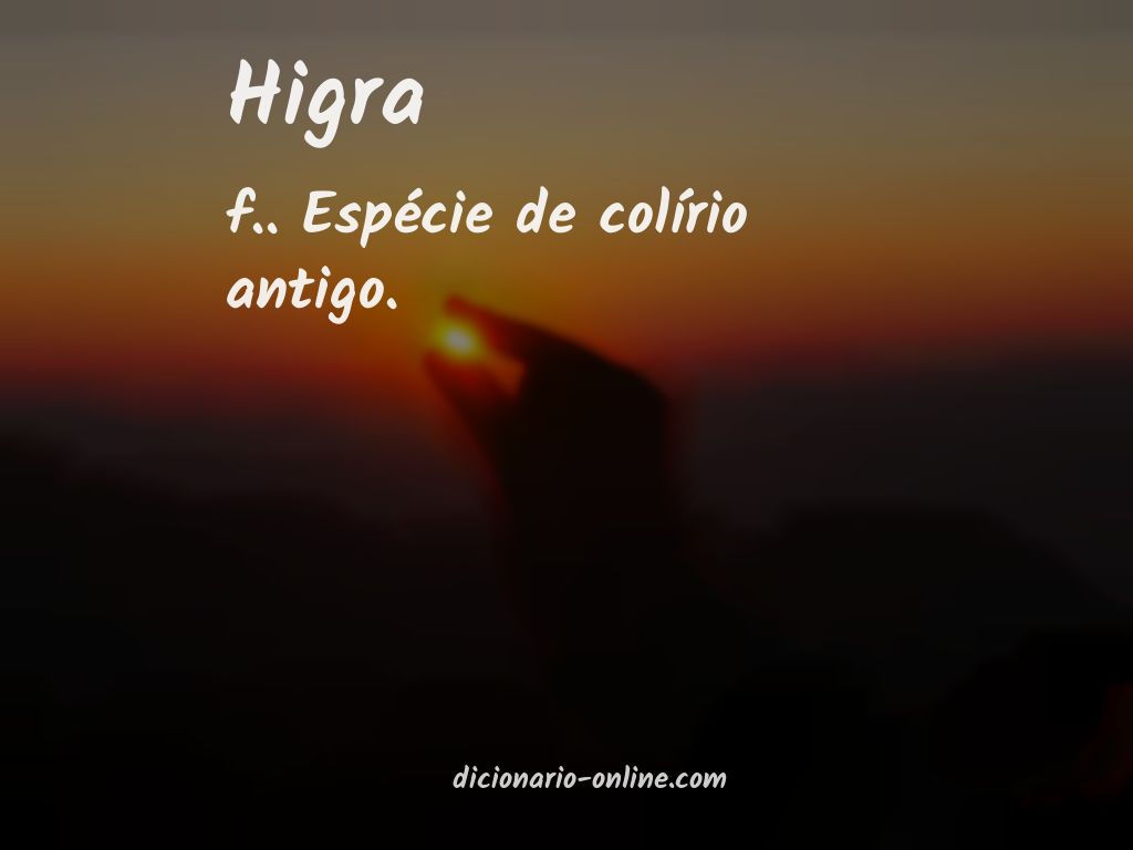 Significado de higra