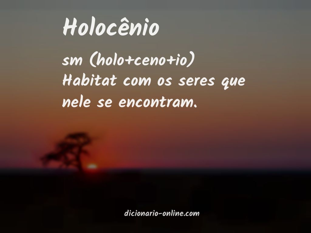 Significado de holocênio