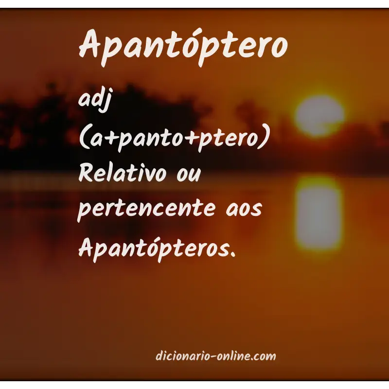 Significado de apantóptero