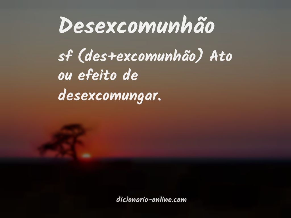 Significado de desexcomunhão