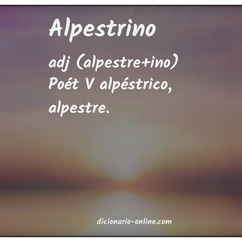 Significado de alpestrino