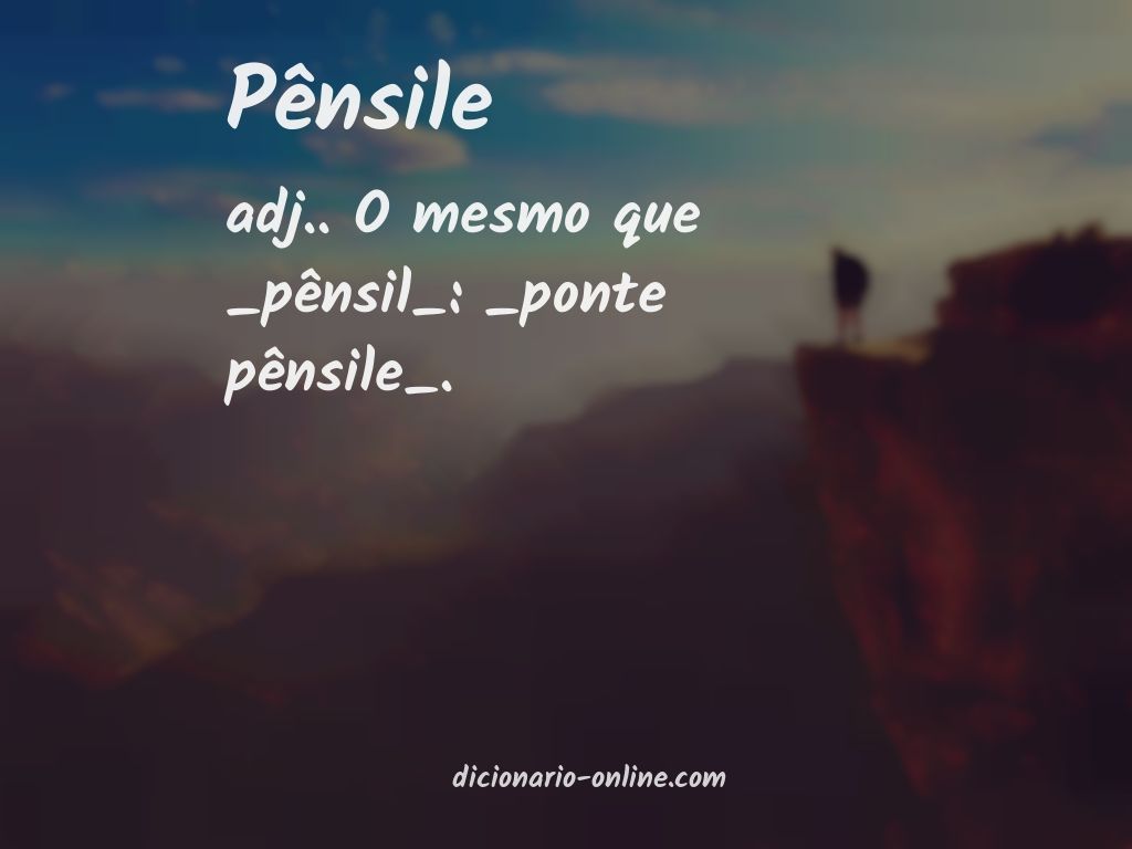 Significado de pênsile