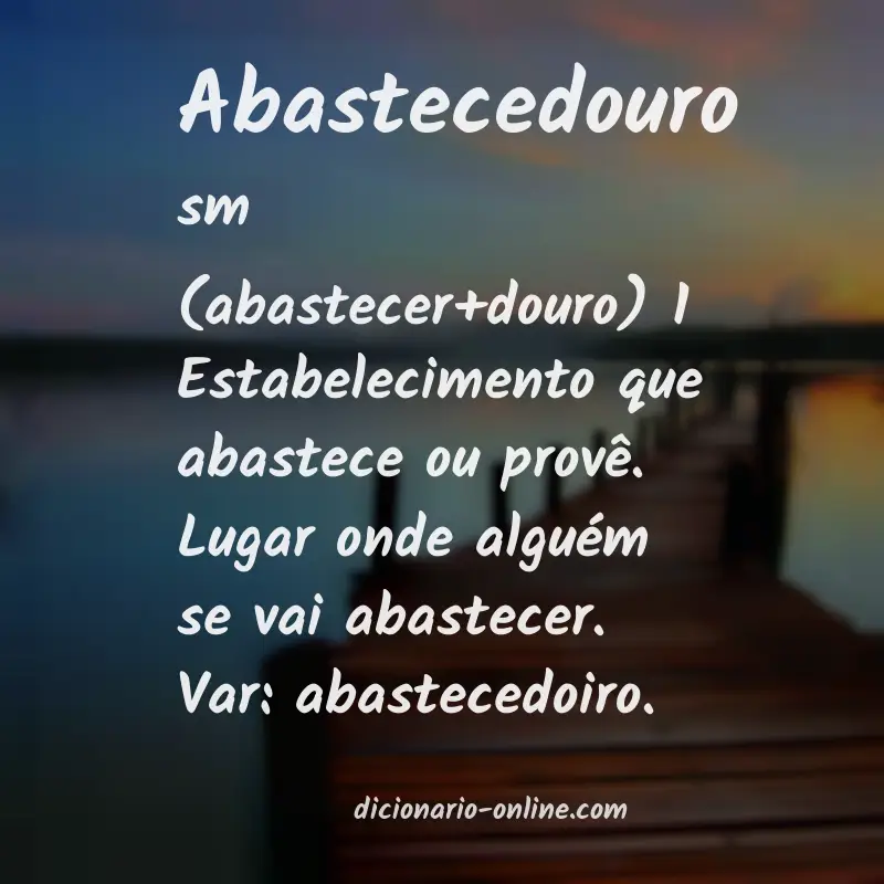 Significado de abastecedouro