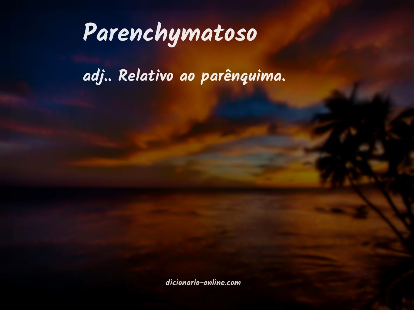 Significado de parenchymatoso