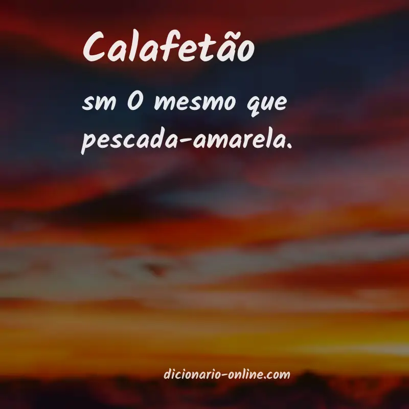 Significado de calafetão