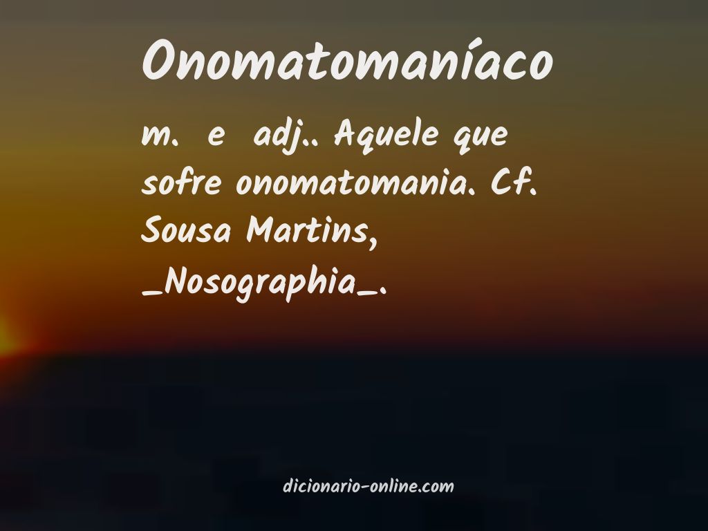 Significado de onomatomaníaco