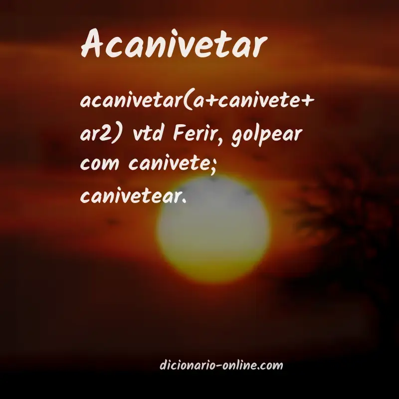 Significado de acanivetar