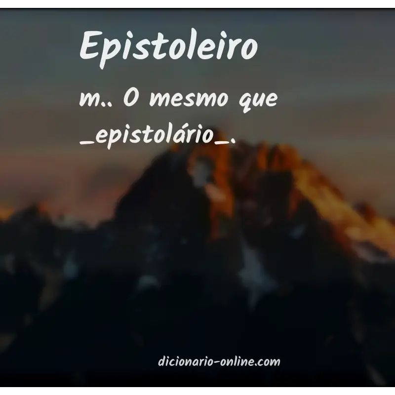 Significado de epistoleiro
