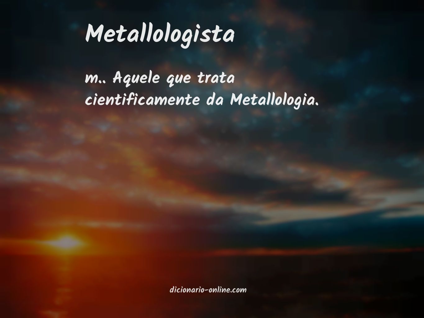 Significado de metallologista