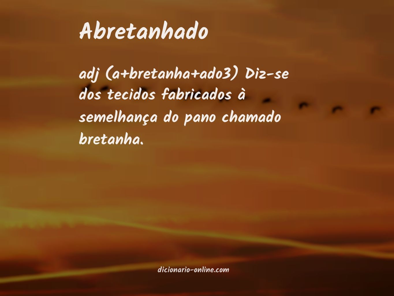 Significado de abretanhado