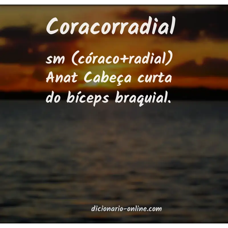 Significado de coracorradial